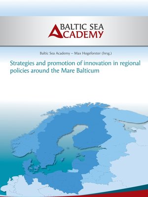 cover image of Strategies and Promotion of Innovation in Regional Policies around the Mare Balticum